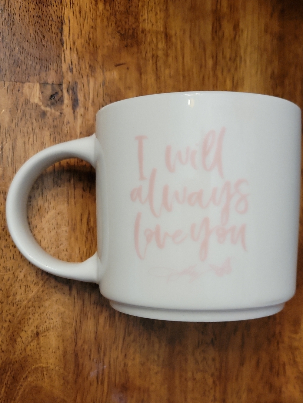 Dolly Parton White Ceramic Mug with Pink "I Will Always Love You"